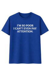 No Attention Tee